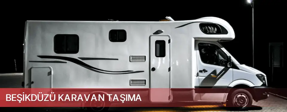 Beşikdüzü İlçemi Karavan Taşıma